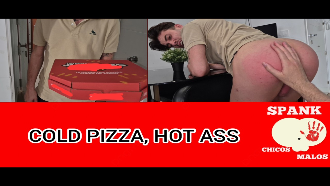 SpankChicosMalos - Cold Pizza, Hot Ass